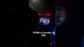 GT500 vs Corvette C8 ZO6 [upl. by Zacks580]