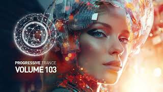 PROGRESSIVE VOCAL TRANCE VOL 103 FULL SET [upl. by Daley]