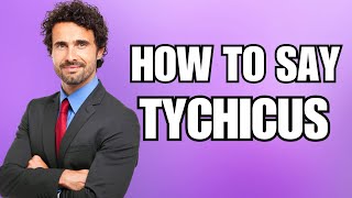 How To Pronounce Tychicus Correctly [upl. by Aitsirk]