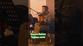 Kusura Bakma Tuğkan cover [upl. by Sunev]