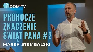 PROROCZE ZNACZENIE ŚWIĄT PANA 2  Marek Stembalski [upl. by Burtie]