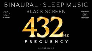 BLACK SCREEN SLEEP MUSIC  Attract LOVE and Abundance  432 frequency BINAURAL [upl. by Teemus824]