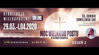 Ks Dominik Chmielewski MOC WIELKIEGO POSTU 2 Rekolekcje w dobie koronawirusa 3032020 [upl. by Dunson]