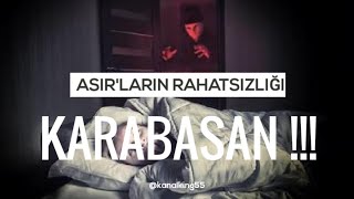 Karabasan Nedir Karabasan Nasıl Tedavi Edilir Karabasan Basma Anı Nasıl Olur  Karabasan [upl. by Gschu49]