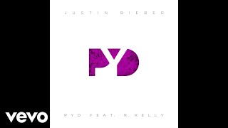 Justin Bieber  PYD ft R Kelly [upl. by Neret]