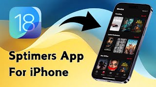 Sptimers App For iPhone  Best Movies App On iOS 18 [upl. by Schriever867]