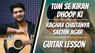 Tum Se Kiran Dhoop Ki  Teri Baaton Mein Easy Guitar Lesson  Guitar Chords  The Acoustic Baniya [upl. by Feer432]