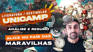 Vestibular UNICAMP  Análise e resumo de Alice no País das Maravilhas por Lewis Carroll [upl. by Riay223]