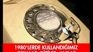 Seksenli yılları hatırlatan eşyalar anılar diziler  1980lerde Türkiye [upl. by Ycak131]