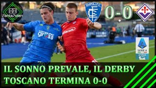 EMPOLIFIORENTINA 00 COMMENTO amp PAGELLE [upl. by Lenahtan]