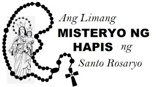 Ang MISTERYO NG HAPIS ng Santo Rosaryo Sorrowful Mystery  Tuwing Martes at Biyernes [upl. by Ayik760]