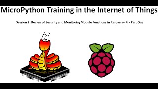 MicroPython Training in the Internet of ThingsSession 2 [upl. by Elbertine]