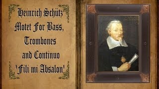 Schütz  Motet Fili Mi Absalon [upl. by Tinaret109]