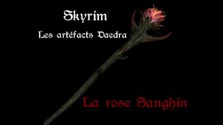 Skyrim  Obtenir lartéfact Daedra  La rose Sanghin [upl. by Yllus]