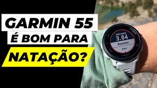 GARMIN FORERUNNER 55 é Bom Para Natação [upl. by Ellehcsar]