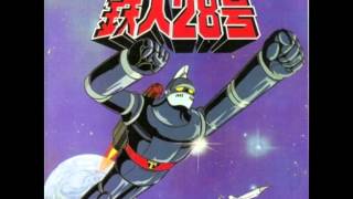 Tetsujin 28 Go OST Opening EXTENDED [upl. by Hsepid]