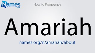 How to Pronounce Amariah [upl. by Miarhpe748]