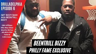 Drilladelphia Episode 6 Featuring Get Bizzy Bam aka Been Trill BizzyOBH AffilateBeenTrill RIP [upl. by Oeht323]