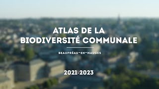 LAtlas de la Biodiversité Communale de BeaupréauenMauges [upl. by Lodhia482]