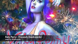 Katy Perry  Firework backwards [upl. by Enerak173]