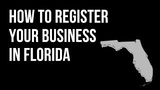 How to Register your business in Florida  Sunbizorg [upl. by Tjader136]