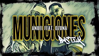 MUNICIONES  Anuel Feat Ozuna  BASTEK  Guaracha Remix [upl. by Odraode594]