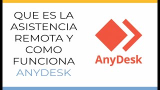 Que es la asistencia remota ⭕ como usar Anydesk 🙌 [upl. by Lowry535]