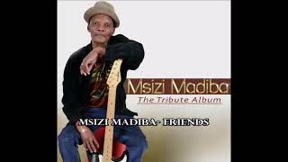 Msizi mmadibafriends lyrics [upl. by Attenoj548]