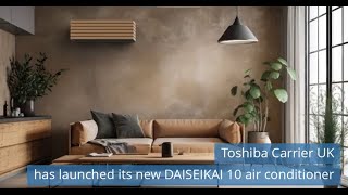 Toshiba Carrier DAISEIKAI 10  Debate on FGas Regulation  Kelvion and Rosseau partnership [upl. by Adiam524]