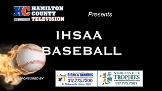 IHSAA Baseball Sectional Eight Noblesville vs Carmel [upl. by Alaaj]