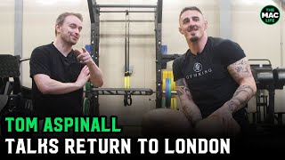 Tom Aspinall ‘I was meant to fight Pavlovich twice’ Return from injury and Francis Ngannou to PFL [upl. by Meyers850]