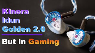 Kinera Idun Golden 20  Gamer Review [upl. by Shaner80]