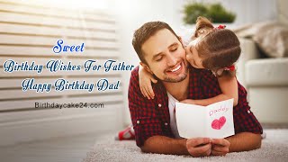 Latest Birthday Wishes for my Father Best Wishes Messages for Dad 🎩 [upl. by Ytitsahc851]