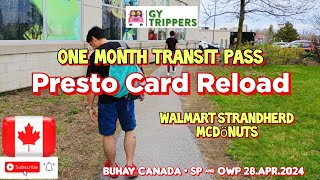 PRESTO CARD RELOAD  OTTAWA TRANSPO ONE MONTH PASS BUS  WALMART STRANDHERD MCDONALDS  28Apr2024 [upl. by Genesa]