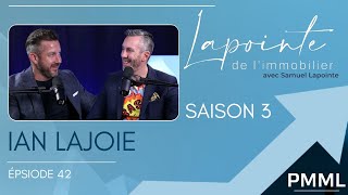 Ep 42  Ian Lajoie  Lapointe de l’immobilier avec Samuel Lapointe [upl. by Reyotal]