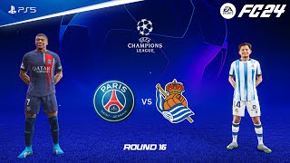 FIFA 24  PSG vs Real Sociedad  UEFA Champions League Round 16 Full Match  PS5™ 4K60 [upl. by Llered]