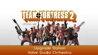 Team Fortress 2 Soundtrack  Upgrade Station [upl. by Airyt]