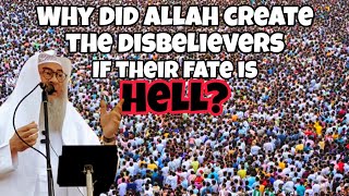 Why did Allah create the disbelievers if they are going to Hell anyway assim assim al hakeem [upl. by Porta]