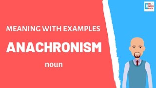 Anachronism  Meaning with examples  My Word Book [upl. by Lukash]