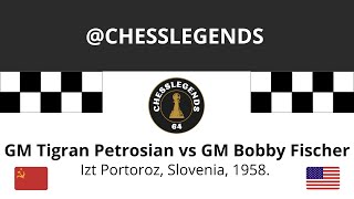 TIGRAN PETROSIAN VS BOBBY FISCHER Izt Portoroz Slovenia 1958 [upl. by Sigismondo]