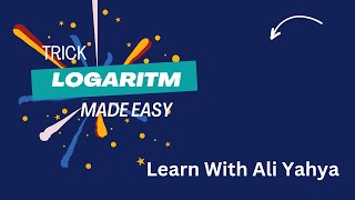 Logaritm  Mastering Logarithms  MindBlowing Tricks for Quick Calculations  Learn With Ali Yahya [upl. by Dodge]