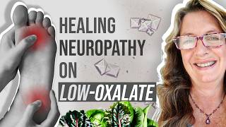 Can Reducing Oxalates Cure Neuropathy [upl. by Gnoix]