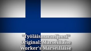 Työläismarseljeesi  Workers Marseillaise Finnish Version [upl. by Champ]