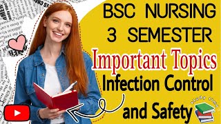 Important Topics in Infection Control and Safety BSC NURSING 3 SEMESTER [upl. by Prentiss]