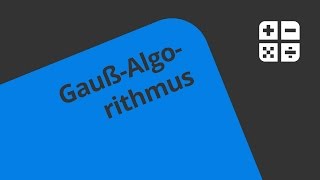 GaußAlgorithmus mit 2 Unbekannten Übung  Mathematik  Algebra [upl. by Andriana896]