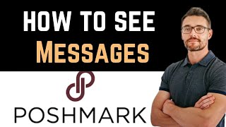 ✅ How To See Messages on Poshmark Easy Guide [upl. by Joshua]