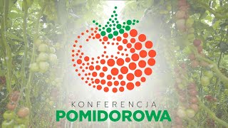 Konferencja Pomidorowa  Miejsce spotkań profesjonalistów  Koppert Polska [upl. by Morril874]