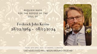 Requiem Mass for the Repose of the Soul of Frederick John Kerins [upl. by Bruno]