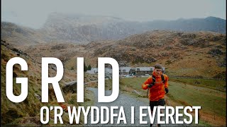 GRID  Or Wyddfa i Everest  Everest Base Camp Trek [upl. by Lynnworth858]