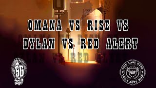 Omana vs Rise vs Dylan vs Red Alert Octavos 4 [upl. by Lubbock]